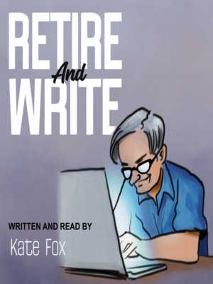 cover image of Retire and Write